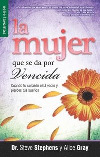 bokomslag La Mujer Que Se Da Por Vencida - Serie Favoritos = The Walk Out Woman