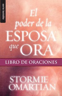 bokomslag El Poder de la Esposa Que Ora: Libro de Oraciones