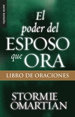 bokomslag El Poder del Esposo Que Ora: Libro de Oraciones - Serie Favoritos