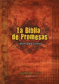 bokomslag Biblia de Promesas Reina Valera 1960 / Edición Para Jóvenes / Tapa Dura // Spanish Promise Bible Rvr 1960 / Youth Edition / Hardback