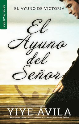 El Ayuno del Señor - Serie Favoritos 1