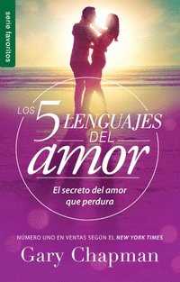 bokomslag Los 5 Lenguajes del Amor (Revisado) - Serie Favoritos: El Secreto del Amor Que Perdura