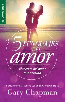 bokomslag Los 5 Lenguajes del Amor (Edición Revisada) - Serie Favoritos: El Secreto Para Un Amor Duradero (Spanish Edition): El Secreto del Amor Que Perdura