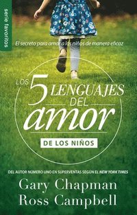 bokomslag Los 5 Lenguajes del Amor de Los Niños (Revisado) - Serie Favoritos