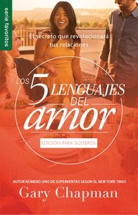 bokomslag Los 5 Lenguajes del Amor Para Solteros (Revisado) - Serie Favoritos