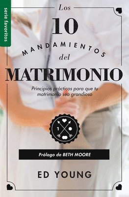 Ed Young - Los 10 Mandamientos del Matrimonio: Claves Prácticas Para Un Amor Duradero Y Un Matrimonio Feliz Serie Favoritos Spanish Edition, Häftad. Tillgänglighet: Lägg i varukorg