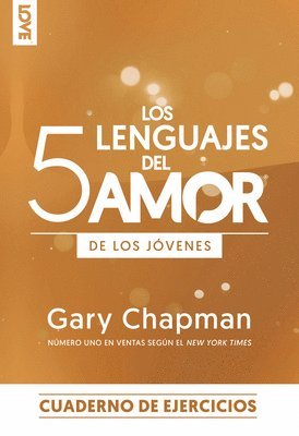 Gary Chapman - Los 5 Lenguajes del Amor Edición Para Los Jóvenes - Cuaderno de Ejercicios, Häftad