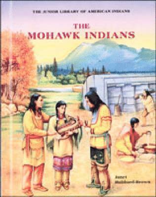 bokomslag The Mohawk Indians