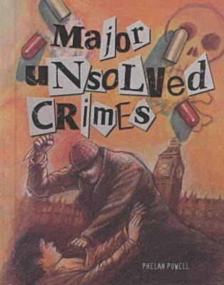 bokomslag Major Unsolved Crimes