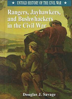 bokomslag Rangers, Jayhawkers and Bushwhackers in the Civil War