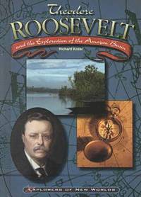 bokomslag Theodore Roosevelt and the Exploration of the Amazon Basin