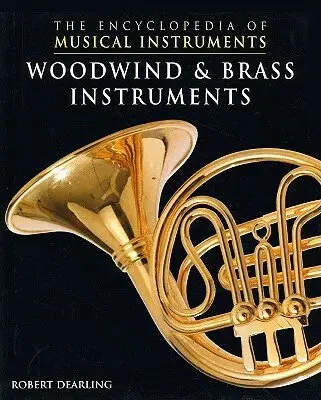 Robert Dearling - Woodwind and Brass Instruments, Inbunden. Tillgänglighet: Lägg i varukorg