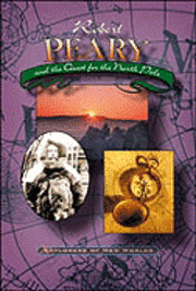 Robert Peary and the Quest for the North Pole