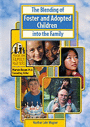 bokomslag The Blending of Foster and Adopted Children into the Family
