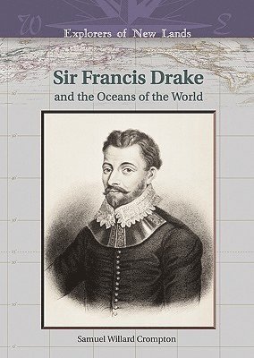 Sir Francis Drake and the Oceans of the World 1