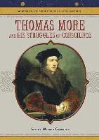 bokomslag Thomas More and His Struggles of Conscience