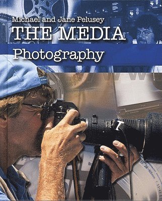 Michael Pelusey, Jane Pelusey - Photography, Inbunden