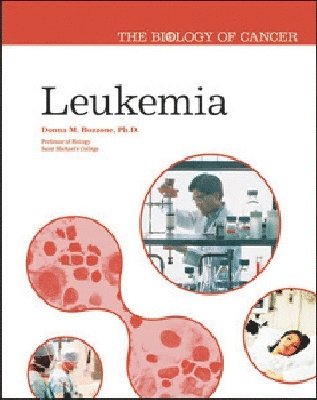 Donna M. Bozzone - Leukemia, Inbunden