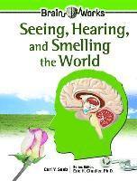 bokomslag Seeing, Hearing, and Smelling the World