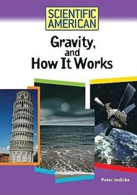 bokomslag Gravity, and How It Works