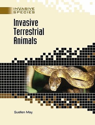 Suellen May - Invasive Terrestrial Animals, Inbunden