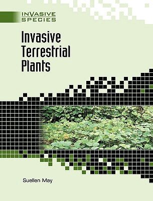 Suellen May - Invasive Terrestrial Plants, Inbunden