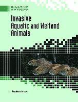 bokomslag Invasive Aquatic and Wetland Animals