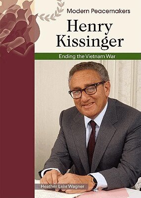Heather Lehr Wagner - Henry Kissinger, Inbunden