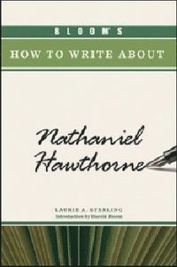 bokomslag Bloom's How to Write About Nathaniel Hawthorne