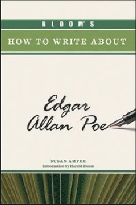 bokomslag Bloom's How to Write About Edgar Allan Poe