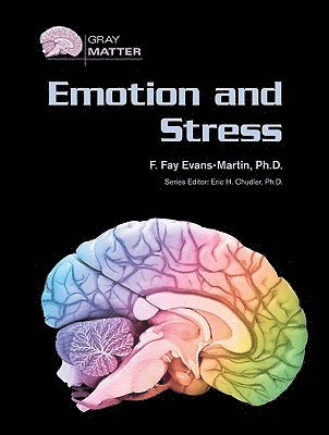 F. Fay Evans-Martin - Emotion and Stress, Inbunden