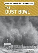 Ronald A. Reis - The Dust Bowl, Inbunden
