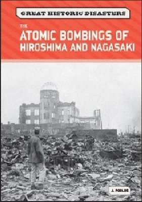 The Atomic Bombings of Hiroshima and Nagasaki 1