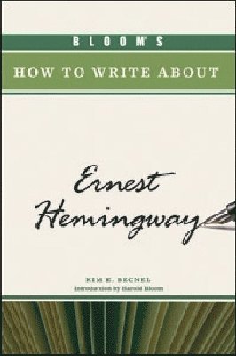 bokomslag Bloom's How to Write About Ernest Hemingway