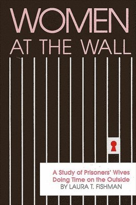 Laura T. Fishman - Women at the Wall, Häftad