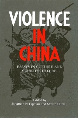 Jonathan N. Lipman, Stevan Harrell - Violence in China, Häftad