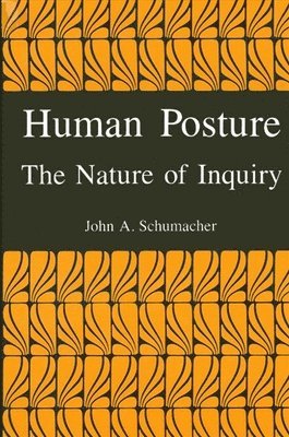 John A. Schumacher - Human Posture, Häftad