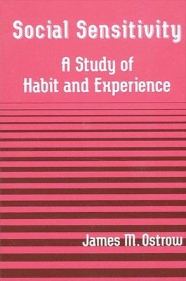James M. Ostrow - Social Sensitivity, Häftad