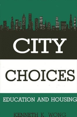 Kenneth K. Wong - City Choices, Häftad