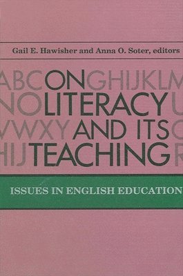 Gail E Hawisher, Anna O Soter - On Literacy and Its Teaching, Inbunden