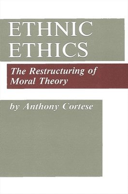 Anthony J. Cortese - Ethnic Ethics, Häftad