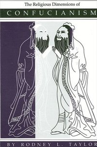 bokomslag The Religious Dimensions of Confucianism