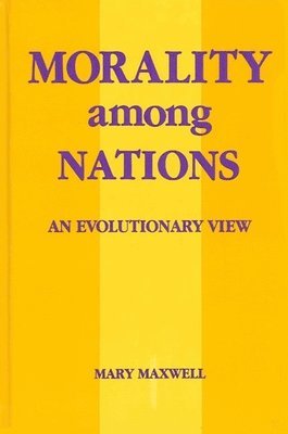 Mary Maxwell - Morality among Nations, Häftad