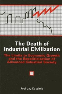 bokomslag The Death of Industrial Civilization