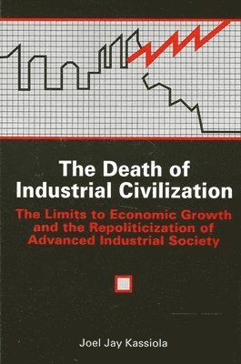 bokomslag The Death of Industrial Civilization