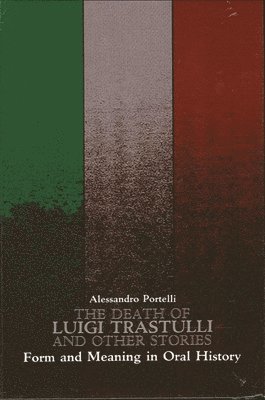 bokomslag The Death of Luigi Trastulli and Other Stories