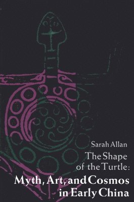 Sarah Allan - Shape of the Turtle, Häftad