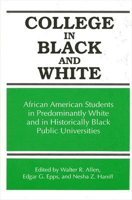 Walter R. Allen, Edgar G. Epps, Nesha Z. Haniff - College in Black and White, Häftad