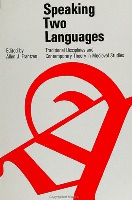 Allen J. Frantzen - Speaking Two Languages, Inbunden