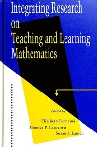 bokomslag Integrating Research on Teaching and Learning Mathematics
